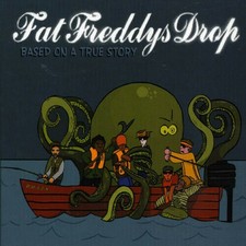 Based on a True Story CD Fat Freddys Drop - Like New