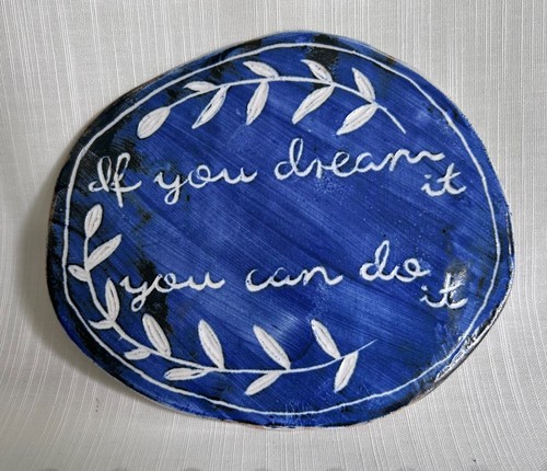 Inspirational ceramic plaque - inspirational,