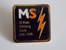 MS pin badge 50 years striking
