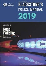 Blackstones Police Manuals Volume 3: Road Policing 2019, Watson, John, Used; Ver
