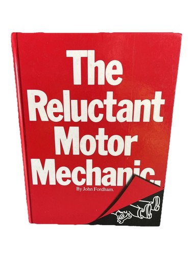 The reluctant motor mechanic - reluctant,