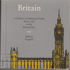 BRITAIN ARCHITECTURAL STYLES: Guide to Archi... by Pragnell, Hubert J. Paperback
