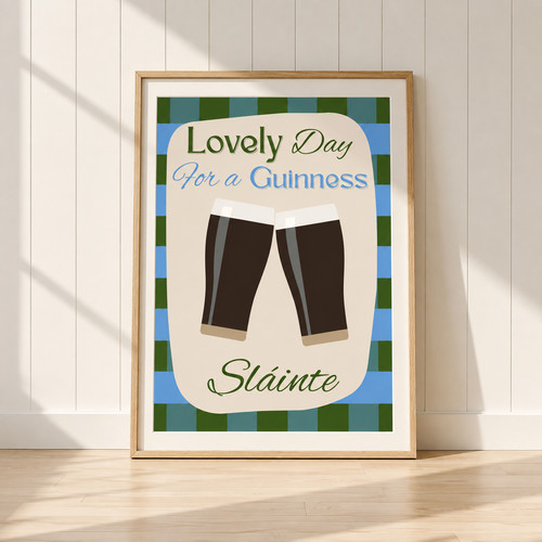 Lovely day for guinness - lovely,