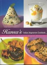 Hansa's Indian Vegetarian Cookbook: Popular Recipes from Hansa's Gujarati Rest,