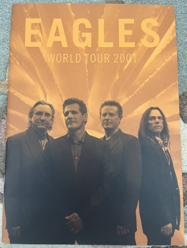 Eagles 2001 world tour - eagles,