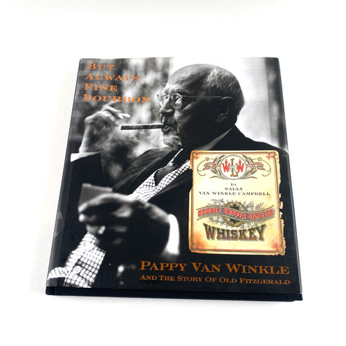But always fine bourbon pappy - but,