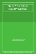 My WW Cookbook (Healthy Kitchen),Helen Renshaw