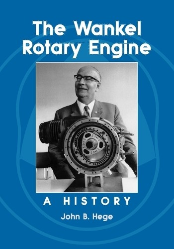 The wankel rotary - engine, by