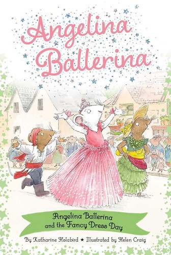 Angelina ballerina and the - angelina,