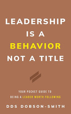 Leadership Is a Behavior Not a