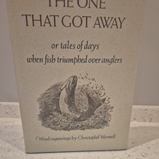 The One That Got Away:  Fishing Book Signed by Chris Yates Carp Pike 
