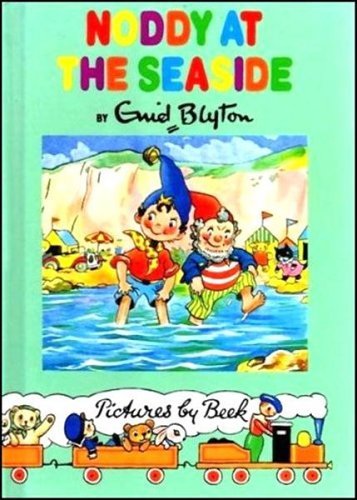 Noddy the seaside - the,