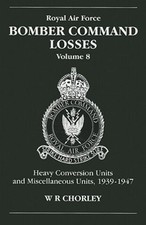 Chorley, W. R : Royal Air Force Bomber Command Losses, V FREE Shipping, Save £s