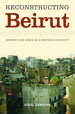 Reconstructing beirut aseel - beirut, by