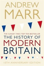 A History of Modern Britain By Andrew Marr