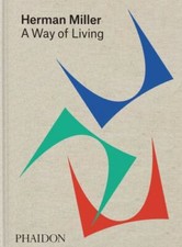 Herman Miller : A Way of