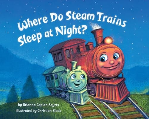 Where steam trains - do,