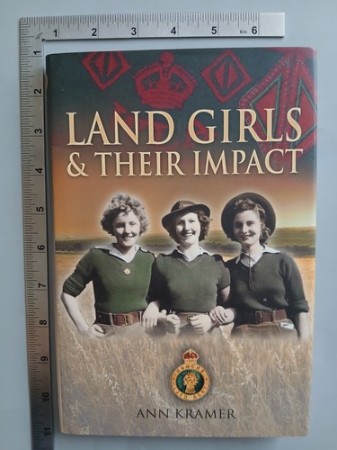 Land girls and - and, their