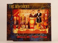 THE MAVERICKS DANCE THE NIGHT AWAY (J73) 3 Track CD Single including Picture Sle