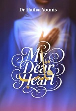 My Dear Heart by Dr Haifaa