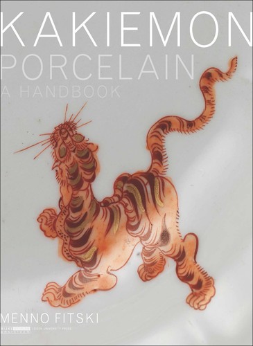 Kakiemon porcelain handbook - kakiemon, a