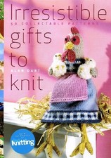 Irresistible Gifts To Knit by