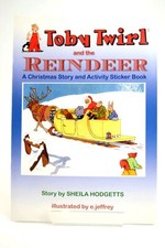 TOBY TWIRL AND THE REINDEER -