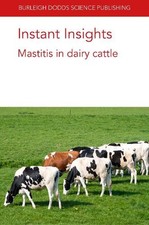 Instant Insights: Mastitis in Dairy Cattle - 9781786769299
