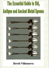 New Book: Guide to Old, Antique & Ancient Metal Spoons