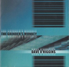 Dave O'Higgins - The Grinder's