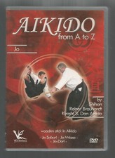 AIKIDO from A to Z - Jo wooden stick - Reiner Brauhardt - UK DVD