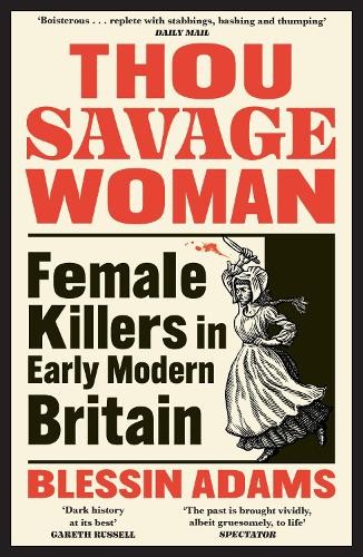 Thou savage woman - woman:, the