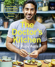 The Doctor�"s Kitchen: Supercharge your health with 100 de... by Aujla, Dr Rupy