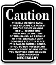 Caution THIS IS A WORKING FARM