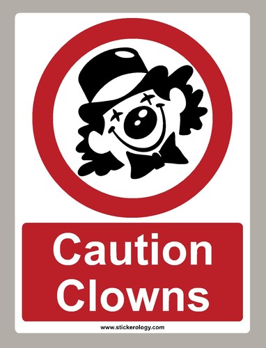 Caution clowns sticker - caution, sign