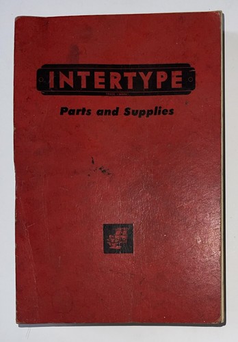 Vintage intertype parts - intertype, &