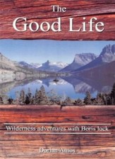 The Good Life: Up the Yukon