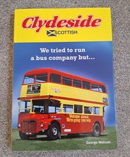 BUS BOOK - CLYDESIDE SCOTTISH - WE TRIED TO RUN A BUS COMPANY BUT...  HARDBACK