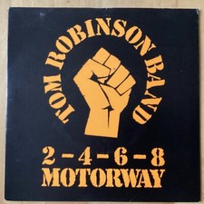 Tom Robinson Band, 2-4-6-8 Motorway, 1977 1st press, 7” vinyl VG+