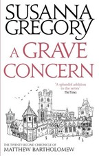 Gregory, Susanna : A Grave