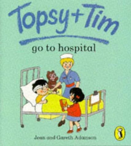 Topsy tim to - topsy, hospital