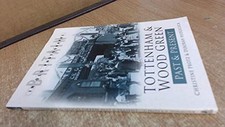 Tottenham and Wood Green Past and Present (Pas... by Deborah Hedgecock Paperback