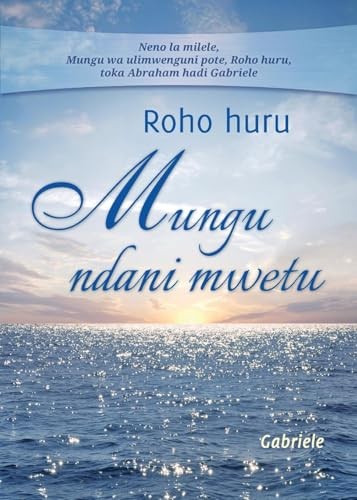 Roho huru mungu - huru,
