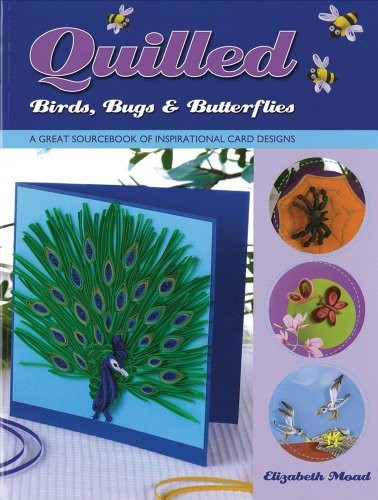 Quilled birds bugs - birds,, &