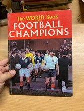 1960s VINTAGE THE WORLD BOOK OF FOOTBALL CHAMPIONS SOCCER ANNUAL HB BOOK (P3) AA