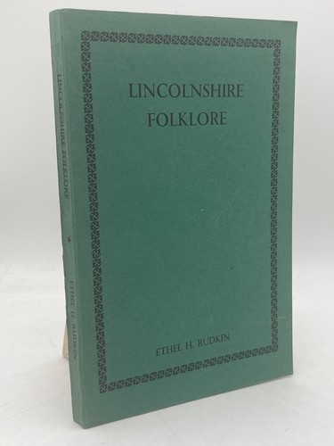 Lincolnshire folklore ethel - folklore, h