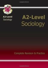 A2-Level Sociology Complete Revision & Practice By CGP Books