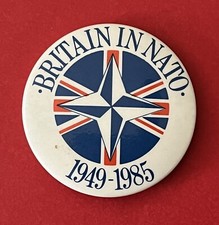 Vintage Badge - Britain in NATO - Military - c1985