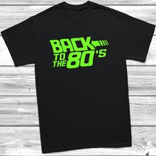 Back To The 80s T-Shirt Tee Mens Womens Fluorescent Print Retro T Shirt Tee