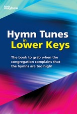 Hymn Tunes in Lower Keys Organ Book [Softcover] Kevin Mayhew